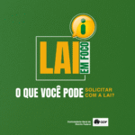 O que você pode solicitar com a LAI?